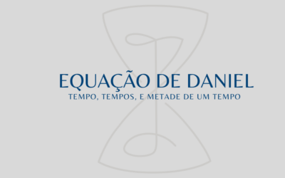 Equação de Daniel – Tempo, tempos e metade de um tempo