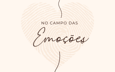 No campo das emoções